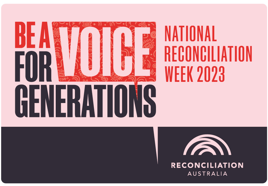 Reconciliation Australia - be a voice for generations 2023